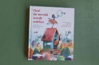 Heel de wereld wordt wakker