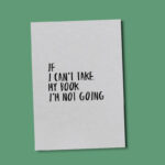 Quoteprent | If I can't take my book