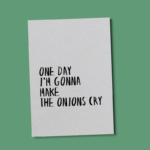 Quoteprent | Onions