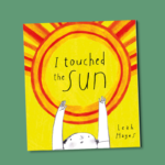 I touched the sun