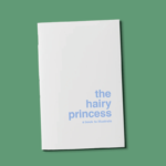 The hairy princess - a book to illustrate