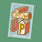 Poster | Never Grow Up - B2