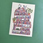 Prent | It's not hoarding if it's books | A4