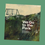 We Go to the Park