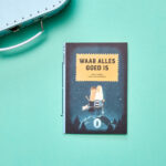 Waar alles goed is