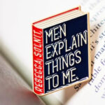 Boekenpin | Men explain things to me door Rebecca Solnit