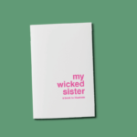 My wicked sister - a book to illustrate