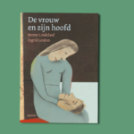 De vrouw en zijn hoofd