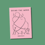Doing the work