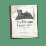 The Elegant Cockroach - Love, Longing and six Legs